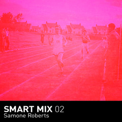Smart Mix 02: Samone Roberts