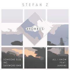 Stefan Z - Someone Else - Rhombus005