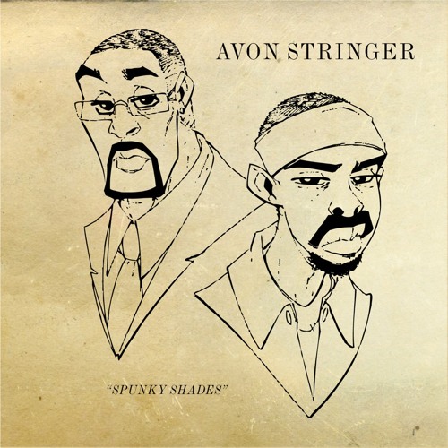 AVON STRINGER - SPUNKY SHADES (Straight To The Point Edit)
