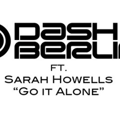 Dash Berlin feat. Sarah Howells – Go It Alone (Erick D.S. Remix )