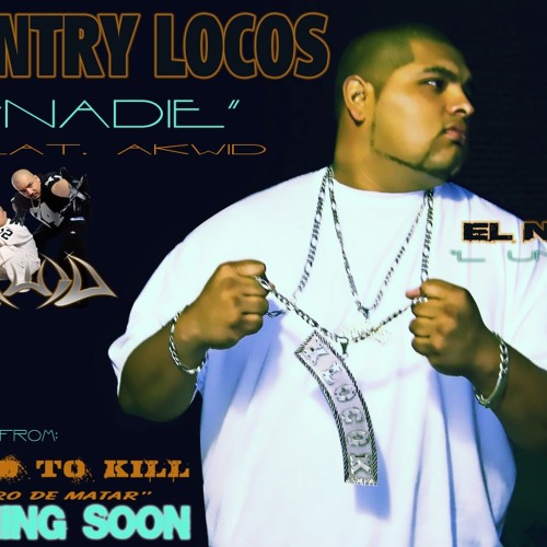 "NADIE" KUNTRY LOCOS feat. AKWID (prod. WHPBEATS & AKWID on intro)