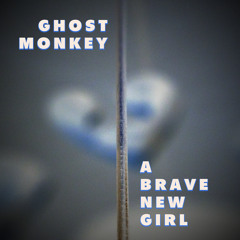 A Brave New Girl
