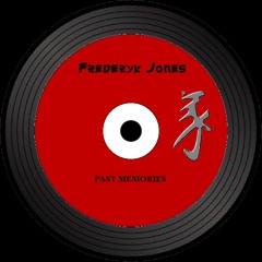 Frederyk Jones - Past Memories (Demo)
