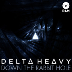 RAMM115 - Delta Heavy - Down The Rabbit Hole - OUT NOW