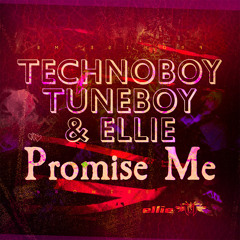 TECHNOBOY, TUNEBOY & ELLIE - Promise Me (Official Preview)
