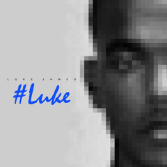 @WhoIsLukeJames  "Soulja"