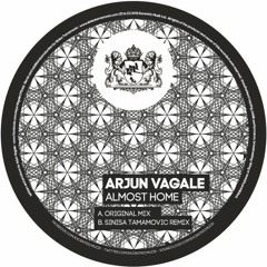 Arjun Vagale - Almost Home - Sinisa Tamamovic Remix - Excentric Muzik