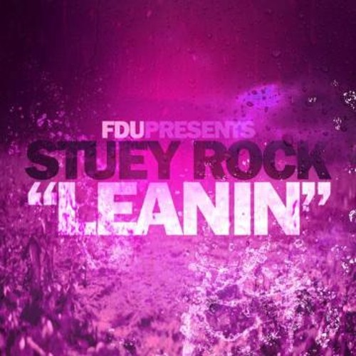Stuey Rock - Leanin
