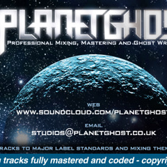 Planet Ghost Writing - Order/ Mix/ Master Your Own Tracks at: studios@planetghost.co.uk