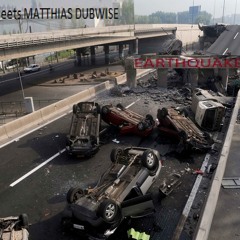 EARTHQUAKE -Injham meets MatthiasDUBWISE-
