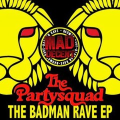 The Partysquad ft Dj Punish Pullup 2012 (The Badman Rave EP) download link in the description !!!!