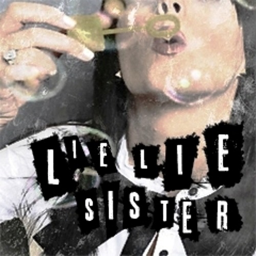 Lie Lie Sister - Positive Karma Leech