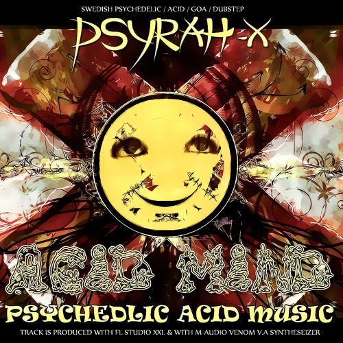Psyrah-X - Acid Mind - All New Updates On: http://www.mixcloud.com/XzaviDaaz