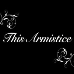 This Armistice - Fact or Fiction