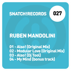 Ruben Mandolini - Also! (Original Mix) [Snatch! Records]