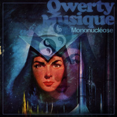 QwertyMusique - Mononucléose - Moonglass (2009)