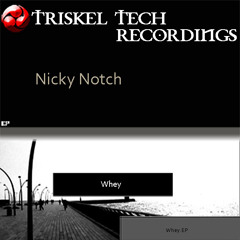 Nicky Notch - Whey (Cesar Breton Remix)