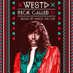 West D - Rick Called ( MikIX The Cat Remix)