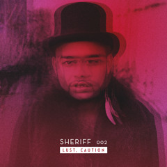 Sheriff 002. Lust, Caution Mix