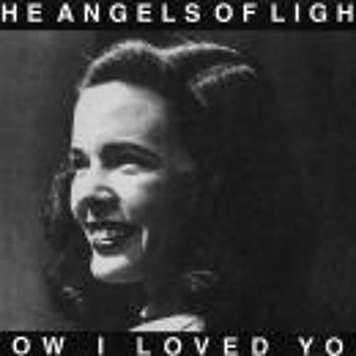 Angels Of Light - Untitled Love Song