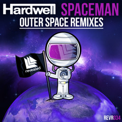 Hardwell- Spaceman (Outer Space Remixes) [OUT NOW]