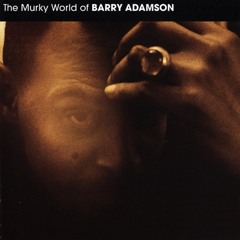 Barry Adamson - The Vibes Ain't Nothin' But The Vibes