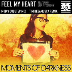 Moments of Darkness - Feel My Heart (Featuring Lisa Fitzgibbon)