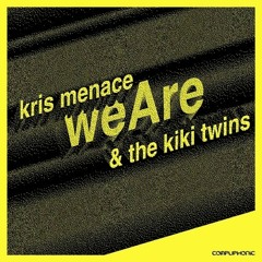 Kris Menace - We Are feat. The Kiki Twins (Italo Brutalo Remix)