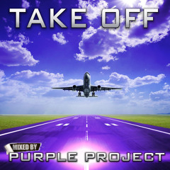 Purple Project - Take Off - Mix 2012