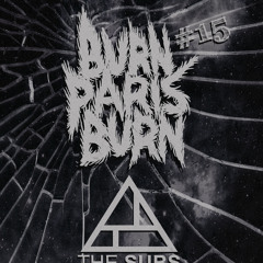 Burn Paris Burn # 15 - The SUBS