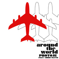 Around The World ft. Chris Watts