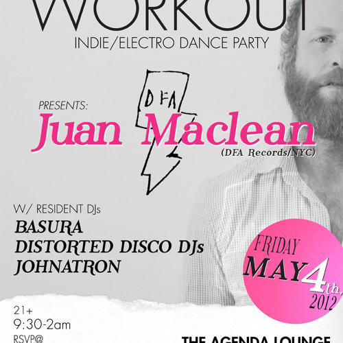 The Workout w/The Juan Maclean Distorted Disco Promo Mix 2012