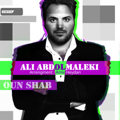 Ali Abdolmaleki <> Oon Shab