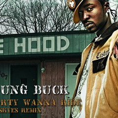Young Buck - Shorty Wanna Ride (indaskyes Remix)