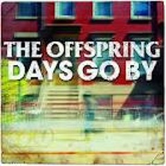 The Offspring - Days Go By