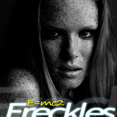 E=mc2 - FRECKLES