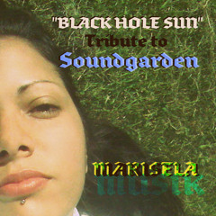 Black Hole Sun (my tribute to Soundgarden)