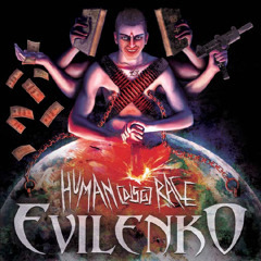 Evilenko - Cry For Freedom (Human (Disg)Race)