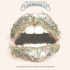 Chromeo - Bonafied Lovin' (Stereowave Remix)