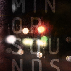 Minor Sounds - The Humming