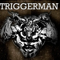Triggerman ~ The Riff Holds Sway