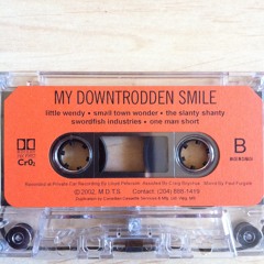 My Downtrodden Smile "Swordfish Industries" 2002 ( remastered 2012)
