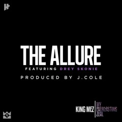 King Mez - The Allure feat. Drey Skonie (Prod. J. Cole) Final
