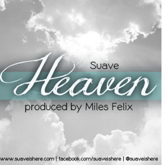 Heaven (Produced By : Miles Felix)