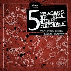 Percurso - Tchilli Rodriguez (Trilha sonora remixada do filme "5 Frações de Uma Quase História" )