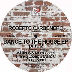 Dance To The House EP part. 2 - including remix by Alene Barret - out on 04/05/2012