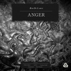 Rob De Large - Anger (roeVy Remix) (OMGITM! Records)
