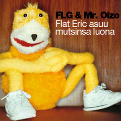 Flegmaatikot & Mr. Oizo - Flat Eric asuu mutsinsa luona (inglorious bassterds mashup rework)