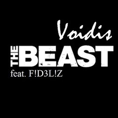 Voidis Feat. F!D3L!Z - Beast (Again)