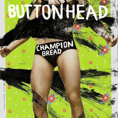 Buttonhead - Champion Bread (Video Edit / 3D Opera Whale 2012)